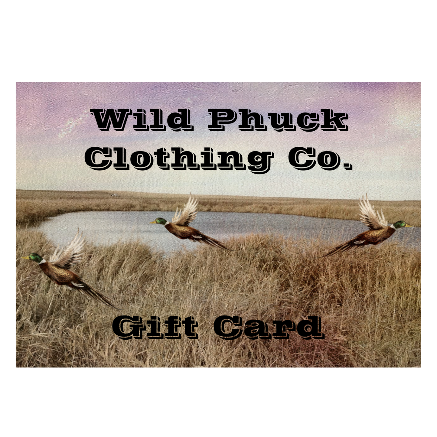Wild Phuck Clothing Co. Gift Card